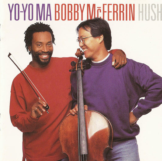 Bobby McFerrin & Yo-Yo Ma : Hush (CD, Album, RE)