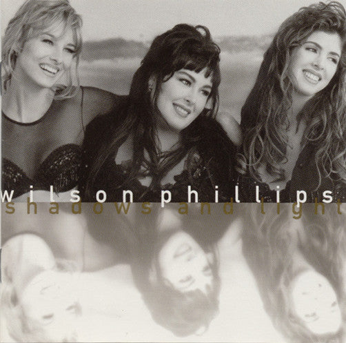 Wilson Phillips : Shadows And Light (CD, Album)