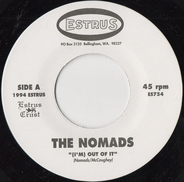 The Nomads  - (I'm) Out Of It (7") (G+) - Endless Media