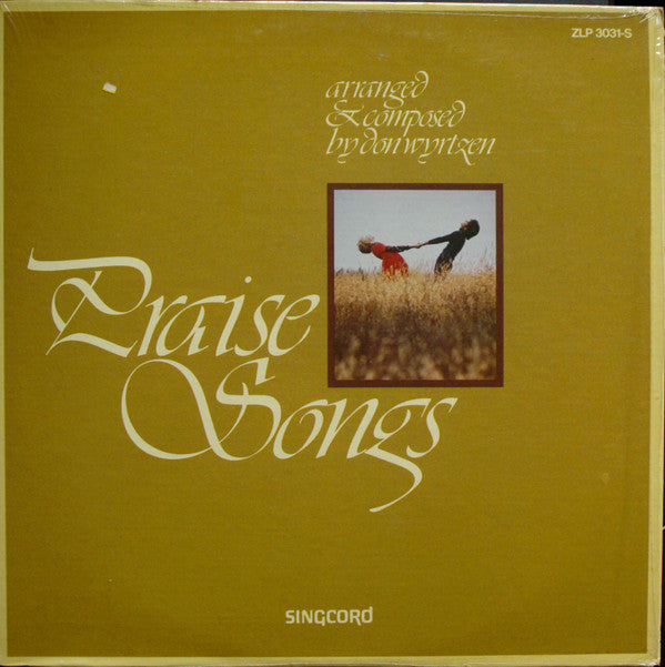 Don Wyrtzen : Praise Songs (LP)