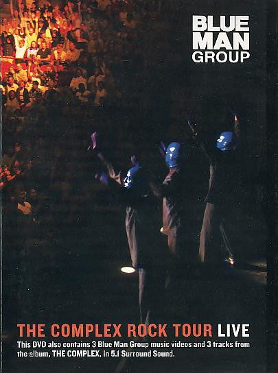 Blue Man Group : The Complex Rock Tour (Live) (DVD-V, D/Sided, NTSC)