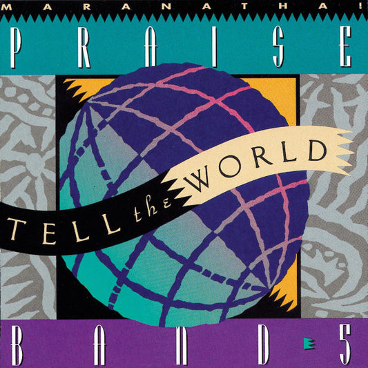 The Praise Band : Praise Band 5: Tell The World (CD, Album)