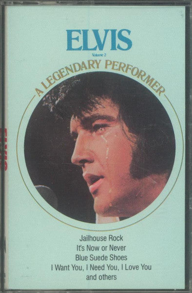 Elvis Presley : A Legendary Performer - Volume 2 (Cass, Comp, Club, RE, Dol)