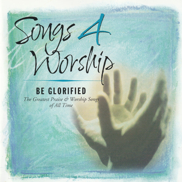 Various : Songs 4 Worship - Be Glorified (2xCD, Comp)