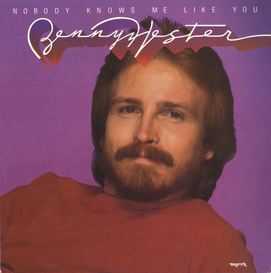 Benny Hester - Nobody Knows Me Like You (LP) (VG+) - Endless Media