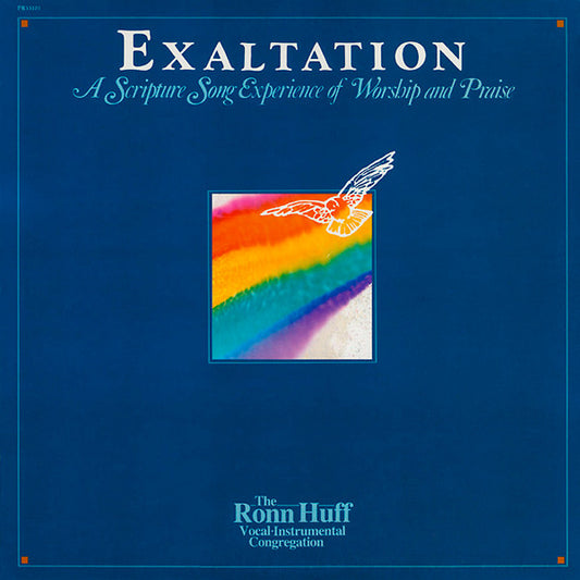 Ronn Huff, The Ronn Huff Vocal-Instrumental Congregation : Exaltation (A Scripture Song Experience Of Worship And Praise) (LP, Album)