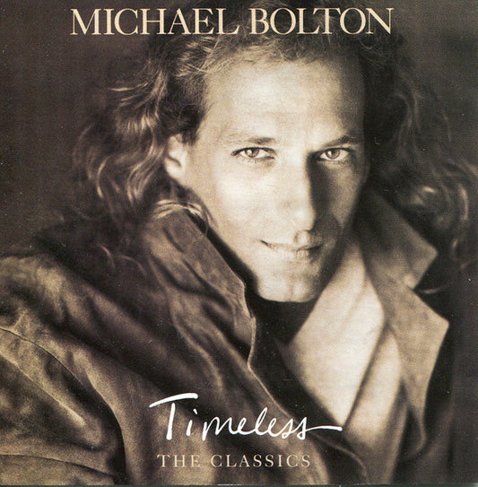 Michael Bolton - Timeless (The Classics) (CD) (VG+) - Endless Media