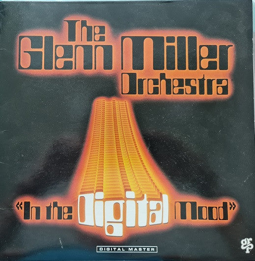The Glenn Miller Orchestra : In The Digital Mood (LP, Album)