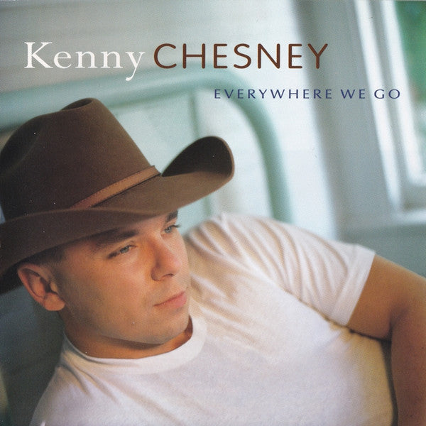 Kenny Chesney : Everywhere We Go (HDCD, Album, Club)