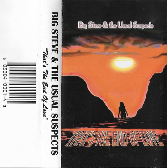 Big Steve & The Usual Suspects : That's The End Of Love (Cass, Album)