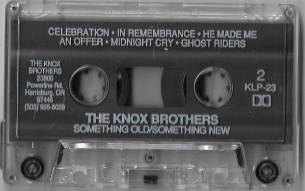 The Knox Brothers : Something Old/Something New (Cass, Album)