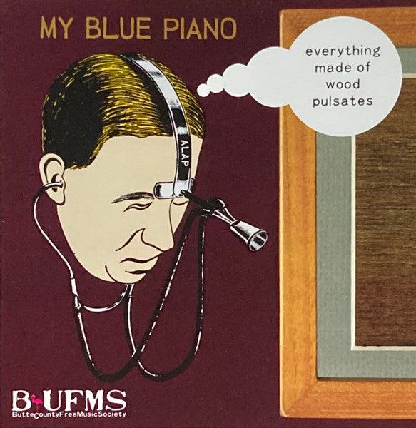 Various : My Blue Piano (Everything Made Of Wood Pulsates) (CDr, Comp)