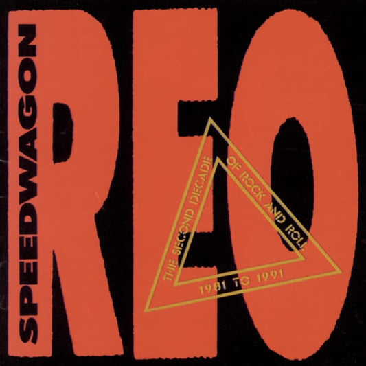 REO Speedwagon : The Second Decade Of Rock And Roll 1981 To 1991 (CD, Comp, Pit)