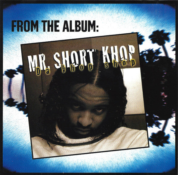 Mr. Short Khop : Dollaz, Drank & Dank (CD, Single)