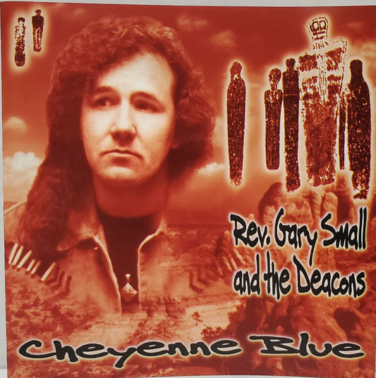 Reverend Gary Small And The Deacons : Cheyenne Blue (CD, Album)