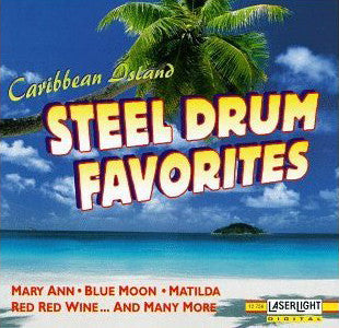 Unknown Artist : Caribbean Island Steel Drum Favorites (CD, Album)