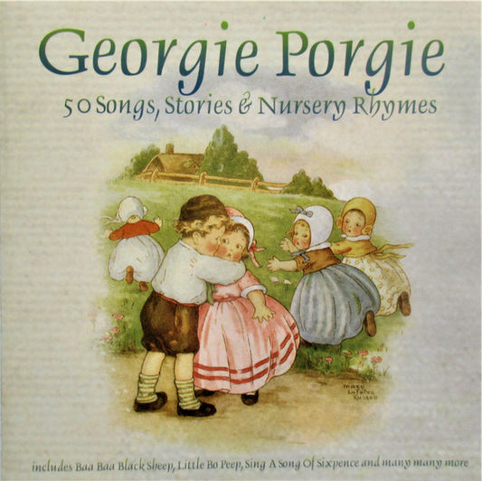 Unknown Artist : Georgie Porgie (50 Songs, Stories & Nursery Rhymes) (CD)