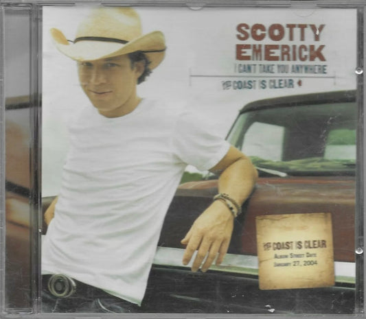 Scotty Emerick : I Can't Take You Anywhere / The Coast Is Clear (HDCD, Single)