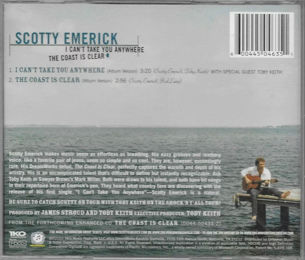 Scotty Emerick : I Can't Take You Anywhere / The Coast Is Clear (HDCD, Single)