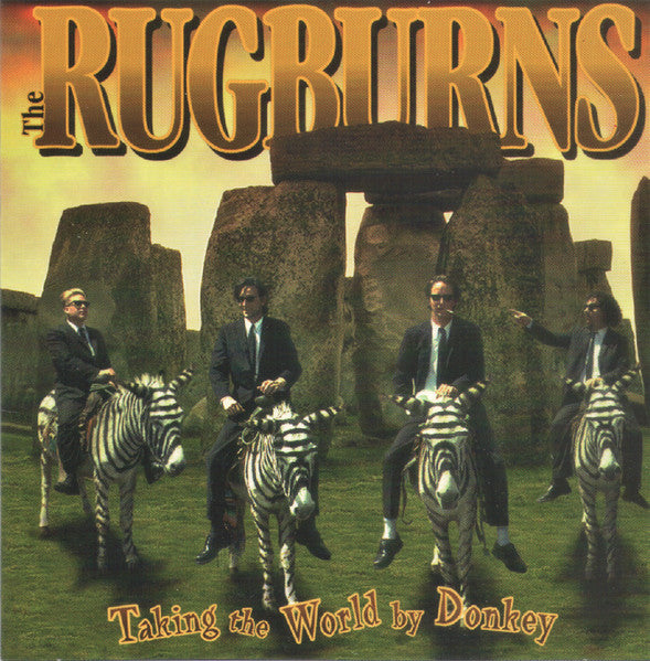 The Rugburns : Taking The World By Donkey (CD, Album, RE)