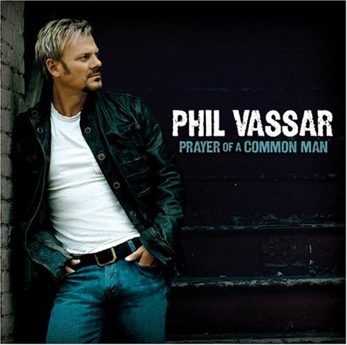 Phil Vassar : Prayer Of A Common Man (CD, Album)