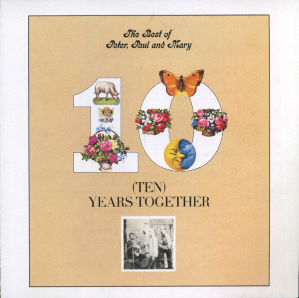 Peter, Paul & Mary : The Best Of Peter, Paul And Mary 10 (Ten) Years Together (CD, Comp)