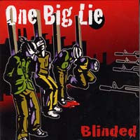 One Big Lie : Blinded (CD, Album)