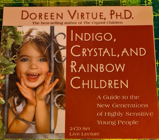 Doreen Virtue : Indigo, Crystal, And Rainbow Children  (CD, Album)