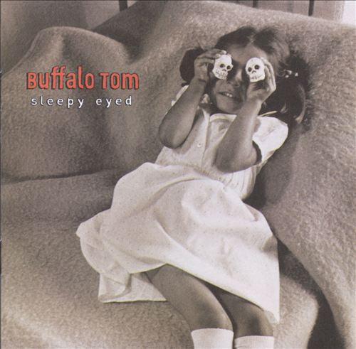 Buffalo Tom : Sleepy Eyed (CD, Album, Club)
