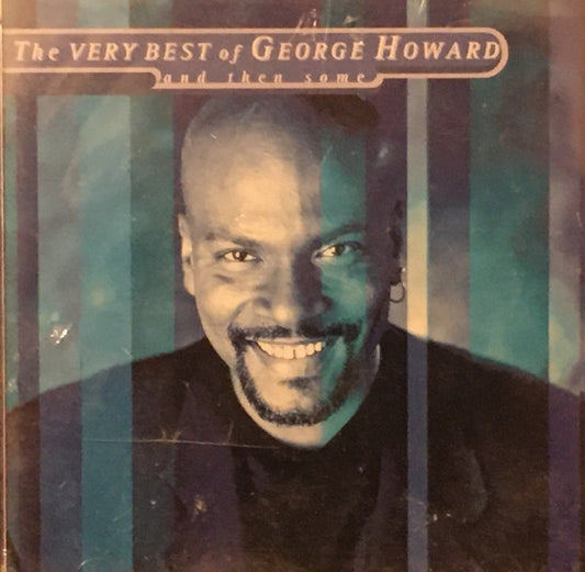 George Howard : The Very Best And Then Some (CD, Comp, Club)