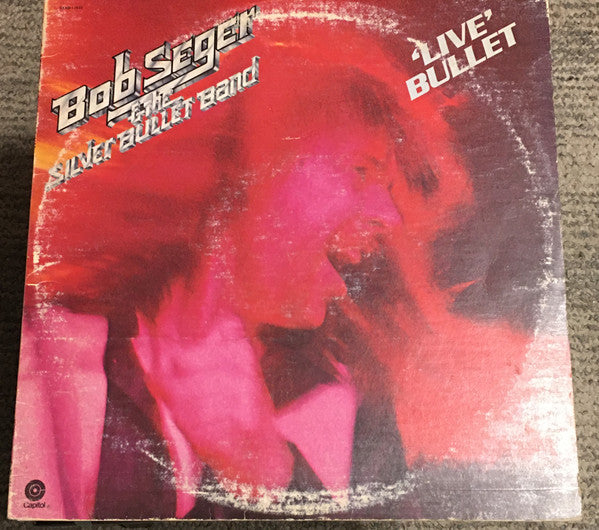 Bob Seger And The Silver Bullet Band : Live Bullet (2xLP, Los)