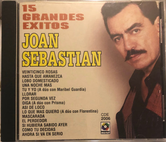 Joan Sebastian : 15 Grandes Éxitos  (CD, Advance, Comp, Ltd)