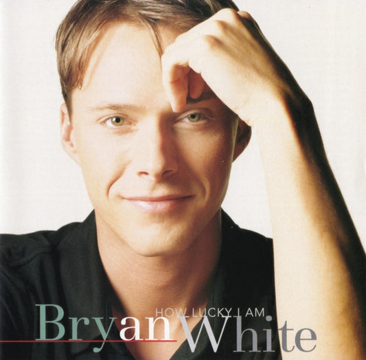 Bryan White : How Lucky I Am (CD, Album)