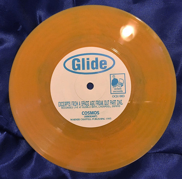 Glide (2) : Excerpts From A Space Age Freak Out Part One. (7", Single, Ltd, Num, Ora)