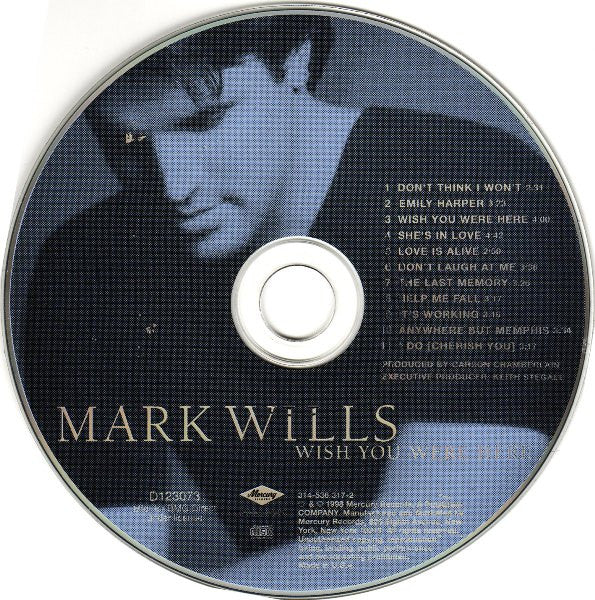 Mark Wills (2) : Wish You Were Here (HDCD, Album, Club)