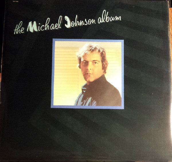 Michael Johnson (5) : The Michael Johnson Album (LP, Album, Jac)