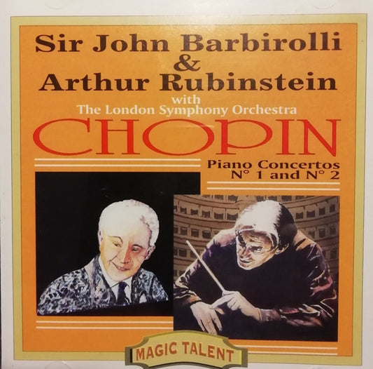Sir John Barbirolli, Arthur Rubinstein, London Symphony Orchestra, Frédéric Chopin : Piano Concertos No. 1 and No. 2 (CD, Comp, Mono)