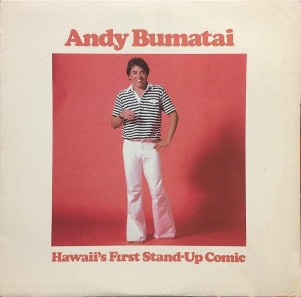 Andy Bumatai : Hawaii's First Stand-Up Comic (LP)