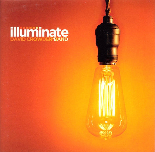 David Crowder*Band : Illuminate (CD, Album, Enh)