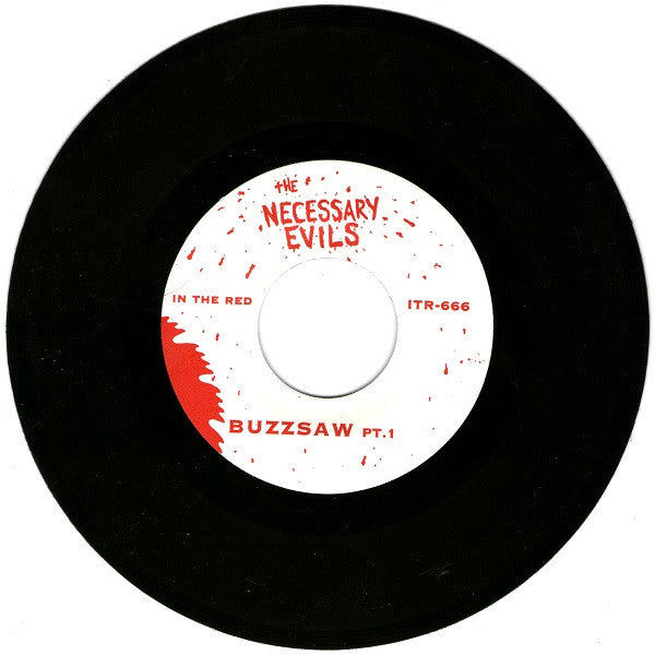 The Necessary Evils : Buzzsaw (7", Single)