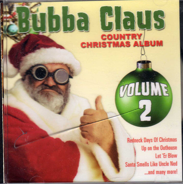 Bubba Claus : Country Christmas Album Volume 2 (CD, Album)