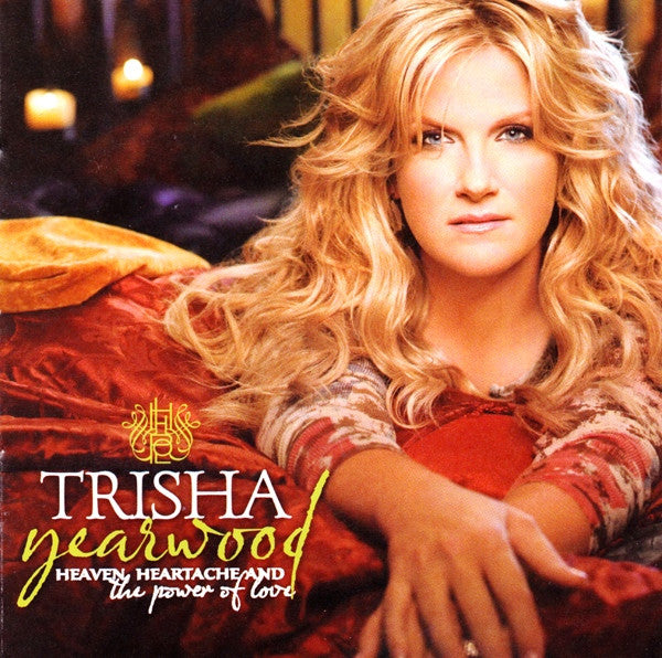 Trisha Yearwood : Heaven, Heartache And The Power Of Love (CD, Album, Enh)