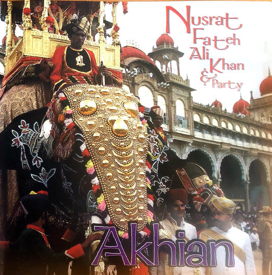 Nusrat Fateh Ali Khan & Party : Akhian (CD, Album, RE)