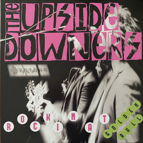 The Upside Downers : Rockin At Golden Bull (10", Pin)