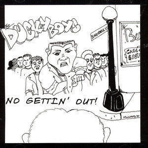 The Ducky Boys : No Gettin' Out (CD, Album)