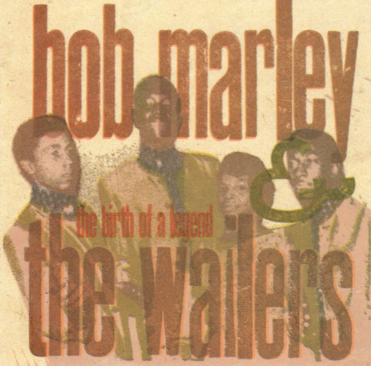 Bob Marley & The Wailers : The Birth Of A Legend (CD, Comp, RE, RM)