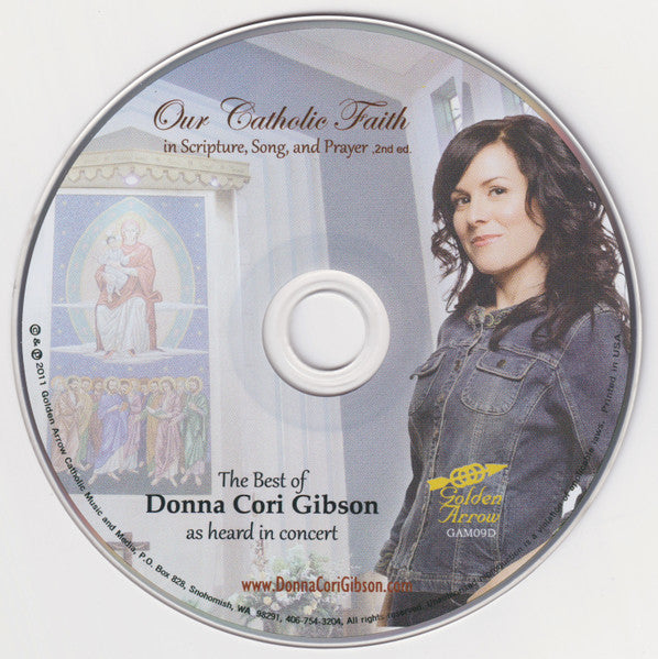 Donna Cori Gibson : Our Catholic Faith (The Best Of Donna Cori Gibson As Heard In Concert) (CD, Album)