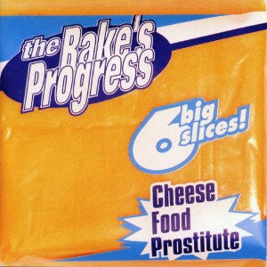 The Rake's Progress : Cheese Food Prostitute (CD)