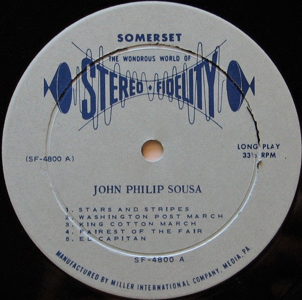 John Philip Sousa : A Dynamic High-Fidelity Full Band Concert Of Marches (LP, Album, RE)