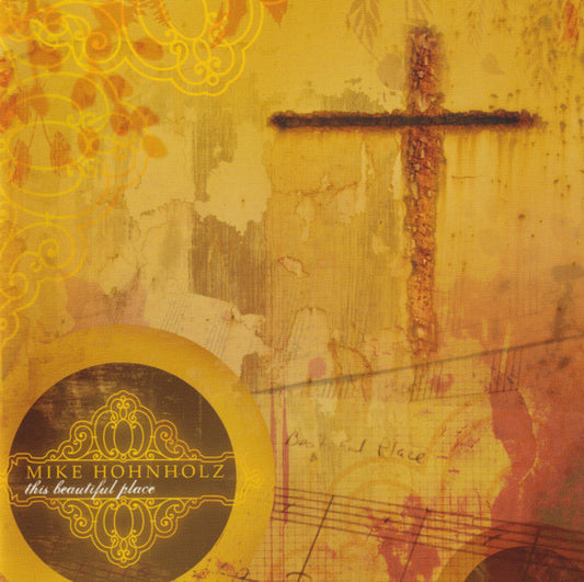 Mike Hohnholz : This Beautiful Place (CD, Album)